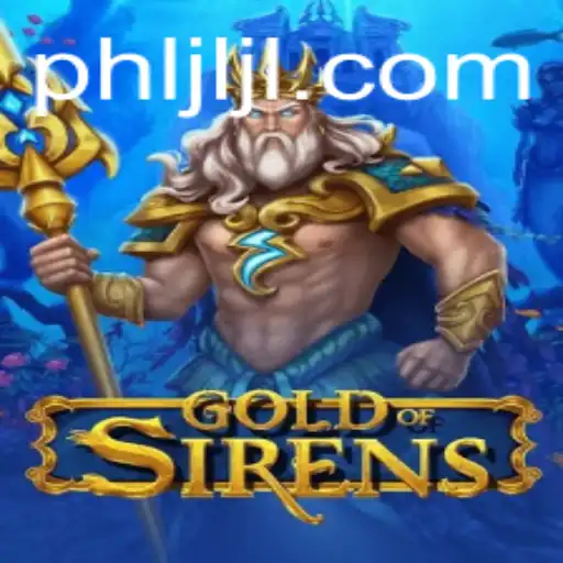 Exploring the World of GoldofSirens: A New Gaming Experience